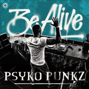 Psyko Punkz - Be Alive