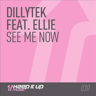 Dillytek - See Me Now (Feat. Ellie)