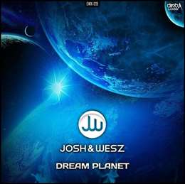 Josh & Wesz - Dream Planet