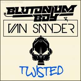 Blutonium Boy - Twisted (feat. Van Snyder)