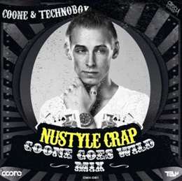 Technoboy - Nustyle Crap (Coone Goes Wild Mix)