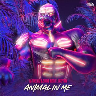 Da Tweekaz - Animal In Me (Feat. XCEPTION)