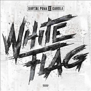 Digital Punk - White Flag (Feat. Carola)