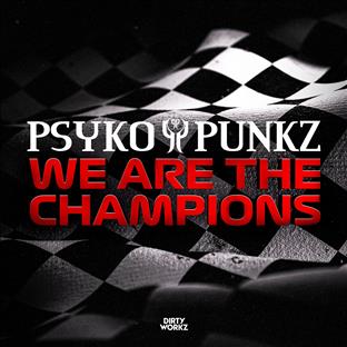 Psyko Punkz - We Are The Champions