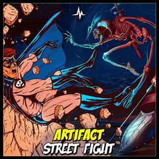 Artifact - Street Fight