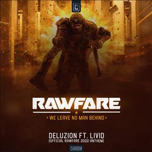 Deluzion - We Leave No Man Behind (Rawfare 2022 Official Anthem) Feat. MC Livid