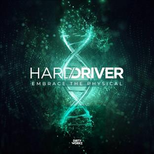 Hard Driver - Embrace The Pysical