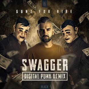 Gunz For Hire - Swagger (Digital Punk Remix)