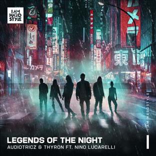Audiotricz - Legends Of The Night (Feat. Nino Lucarelli)