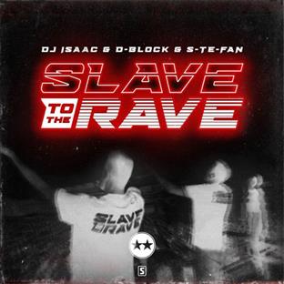 Isaac - Slave To The Rave
