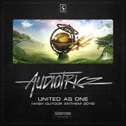 Audiotricz - United As One (WiSH Outdoor Anthem 2015)