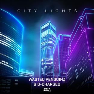 Wasted Penguinz - City Lights (Feat. D-Charged)