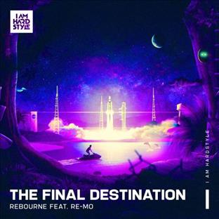 Rebourne - The Final Destination (Feat. Re-Mo=