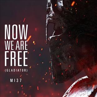MI37 - Now We Are Free (Hans Zimmer Cover)