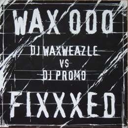 Dj Waxweazle - Fixxxed