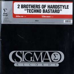 2 Brothers Of Hardstyle - Techno Bastard