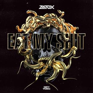 Zatox - Eat My Shit
