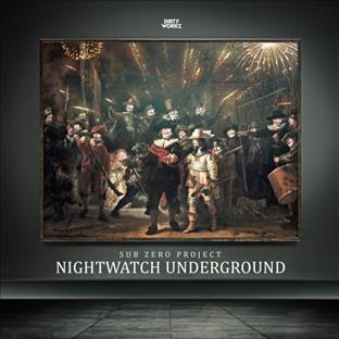 Sub Zero Project - Nightwatch Underground