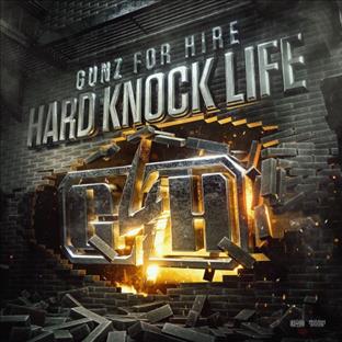 Gunz For Hire - Hard Knock Life