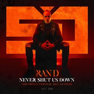 Ran-D - Never Shut Us Down (Shutdown Festival 2022 Anthem)