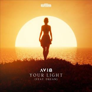 Avi8 - Your Light (Feat. Drean) 