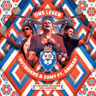 Zany - Ons Leven (X-Qlusive Holland 2022 Anthem) (Feat. Outsiders & Ammar)