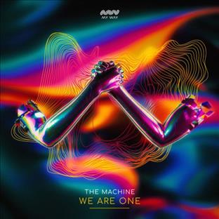 The Machine - We Are One