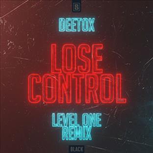 Deetox - Lose Control (Level One Remix)