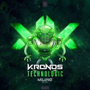 Kronos - Technologic (Feat. Milano The Don)