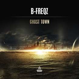 B-Freqz - Ghost Town