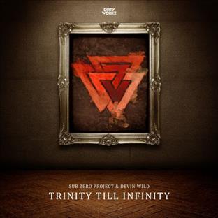 Sub Zero Project - Trinity Till Infinity