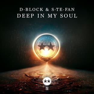 D-Block & S-Te-Phan - Deep In My Soul