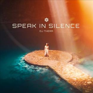Dj Thera - Speak In Silence