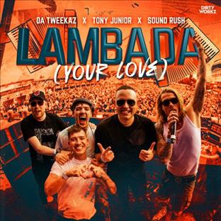 Da Tweekaz - Lambada (Your Love) (Feat. Tony Junior)
