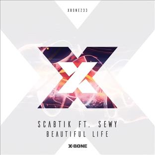 Scabtik - Beautiful Life (Feat. Sewy)