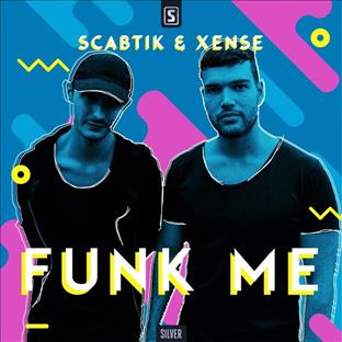 Scabtik - Funk Me (Feat. Xense)