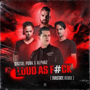 Digital Punk - Loud As F#ck (Dvastate Remix)