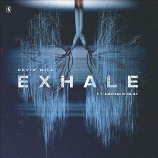 Devin Wild - Exhale (Feat. Nathalie Blue)