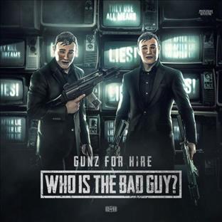 Gunz For Hire - Who Is The Bad Guy ?