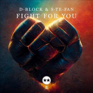 D-Block & S-Te-Phan - Fight For You