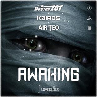 Doctor Zot - Awakening (Feat. Kairos & Air Teo)