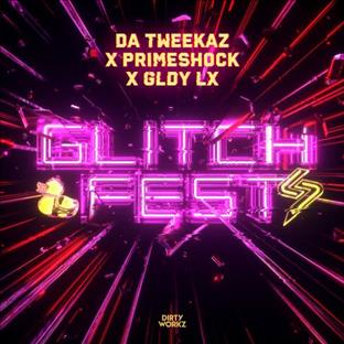Da Tweekaz - Glitchfest (Feat. Primeshock & GLDY LX)