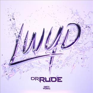 Dr Rude - LWYD