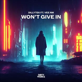 Dillytek - Won't Given (Feat. Veen NM)