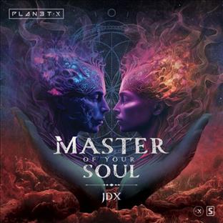 JDX - Master Of Your Soul