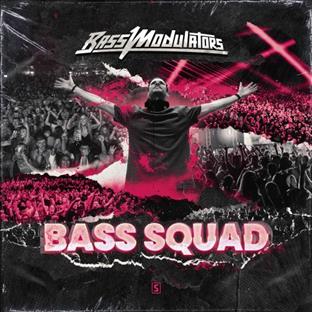 Bass Modulators - Bass Squad (Feat. Alpha)