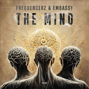 Frequencerz - The Mind (feat. Embassy)