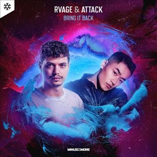 RVAGE - Bring It Back (Feat. Attack)