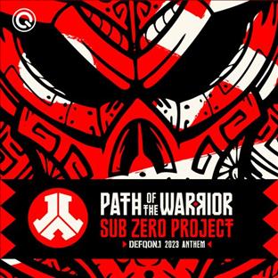 Sub Zero Project - Path Of The Warrior (Official Defqon 1 2023 Anthem)