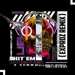 Luminite - Hit'Em (Feat. Sins Of Insanity)